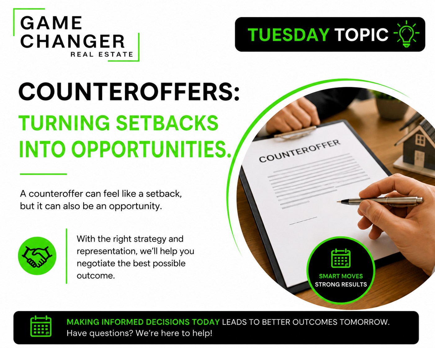 Tuesday Topic: Counteroffers
Counteroffers happen every day. The strongest agents know that a counteroffer isn't a roadblock, it's an opportunity to create a win-win solution and keep the deal moving forward.
We invest in weekly training designed to help our agents sharpen their skills and better serve their clients.
Above The Rest
https://gamechanger.realestate/join-game-changer